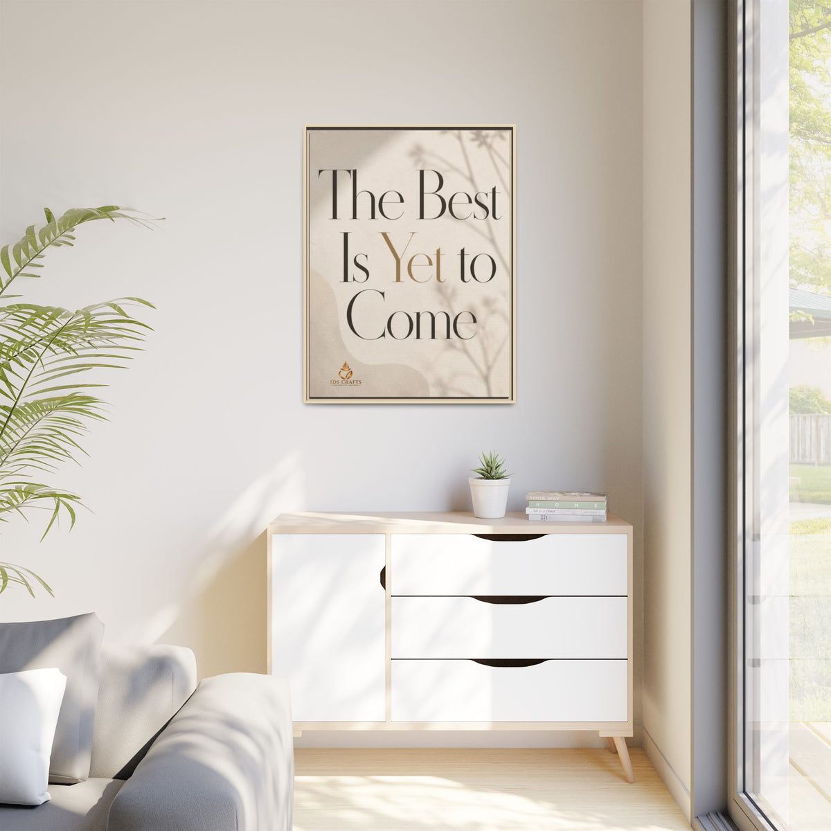 The Best Is Yet to Come Framed Canvas Wall Art
